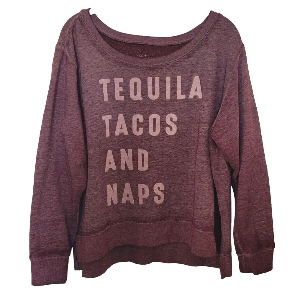 Zoe + Liv Sweatshirt Womens XXL burgundy Tequila Tacos and Naps